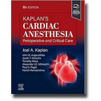 Kaplan's Cardiac Anesthesia :Peroperative And Critical Care