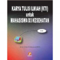 Karya Tulis Ilmiah (KTI) Untuk Mahasiswa D3 Kesehatan