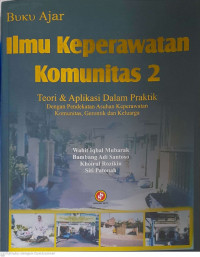 Buku Ajar Ilmu Keperawatan Komunitas 2