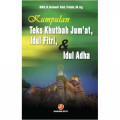 Kumpulan Teks Khutbah Jum'at, Idul Fitri & Idul Adha
