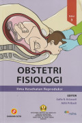 Obstetri Fisiologi : Ilmu Kesehatan Reproduksi