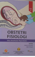 Obstetri Fisiologi : Ilmu Kesehatan Reproduksi
