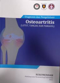 Diagnosis Dan Pengelolaan Osteoartritis (Lutut,Tangan Dan Panggul)
