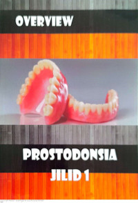 Overview Prostodonsia Jilid 1