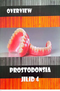 Overview Prostodonsia Jilid 4