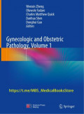 Gynecologic and Obstetric Pathology, Volume 1, Zheng