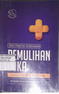 Pemulihan Luka : Seri Praktik Kebidanan