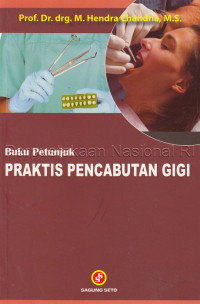 Buku Petunjuk Praktis Pencabutan Gigi