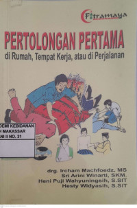 Pertolongan Pertama Di Rumah,Tempat Kerja Atau di Perjalanan