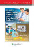 Ansel's Pharmaceutical Dosage Form And Drug Delivery Systems