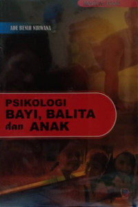 Psikologi bayi,balita dan anak