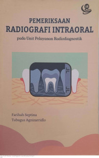 Pemeriksaan Radiografi Intraoral pada Unit Pelayanan Radiodiagnostik