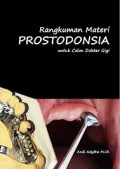 Rangkuman Materi Prostodonsia Untuk Calon Dokter Gigi
