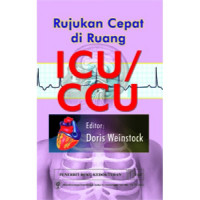 Rujukan Cepat di Ruang ICU/CCU