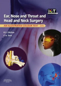 Ear, Nose and Throat and Head and Neck Surgery: An Illustrated Colour