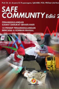 Safe Community : Penanggulangan Gawat Darurat Sehari Hari