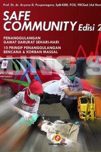 Safe Community : Penanggulangan Gawat Darurat Sehari Hari