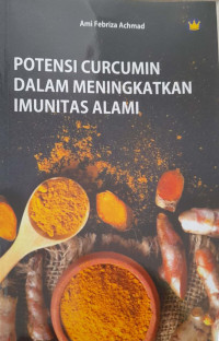 Potensi Curcumin Dalam Meningkatkan Imunitas Alami