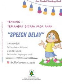 Tentang : Terlambat Bicara Pada Anak 