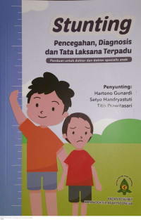 Pencegahan Stunting : Pentingnya Peran 1000 Hari Pertama Kehidupan