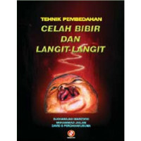 Teknik Pembedahan Celah Bibir dan Langit-langit