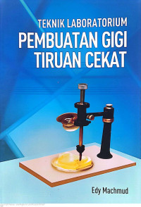 Teknik Laboratorium Pembuatan Gigi Tiruan Cekat