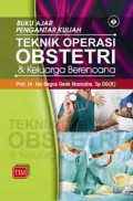 Buku ajar pengantar kuliah teknik operasi obstetri & keluarga berencana