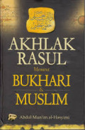 Akhlak Rasul menurut bukhari dan muslim