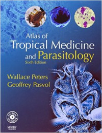 Atlas of Tropical Medicine and Parasitology: Text with CD-ROM, 6e