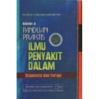 Panduan Praktis Ilmu Penyakit Dalam Diagnosis & Terapi, Ed. 2