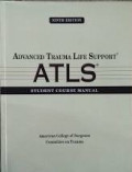 Advanced Trauma Life Support ATLS : Student Course Manual