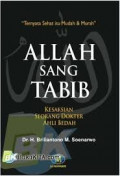 Allah Sang Tabib : Kesaksian Seorang Dokter Ahli Bedah