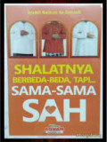 Shalatnya Berbeda-Beda, Tapi Sama-Sama Sah