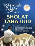 The Miracle Of Night Sholat Tahajjud
