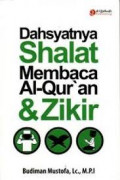 Dahsyatnya Shalat Membaca Al Qur'an & Zikir