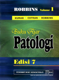 Robbins, Buku Ajar Patologi, Ed. 7, Vol. 1