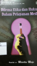 Dilema Etika dan Hukum Dalam Pelayanan Medis