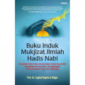 Buku induk mukjizat ilmiah hadis nabi