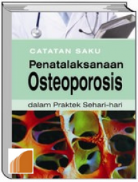 Catatan Saku Penatalaksanaan Osteoporosis-