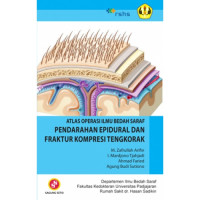 Atlas Operasi Ilmu Bedah Saraf : Perdarahan Epidural dan Fraktur Kompresi Tengkorak