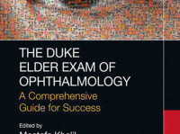 The Duke Elder Exam of Opthalmology A Comperehensive Guide for succes