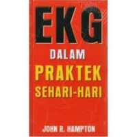 EKG Dalam Praktek Sehari Hari