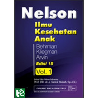 Ilmu Kesehatan Anak Nelson, Ed. 15, Vol. 1