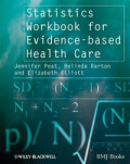 Statistics Workbook For Evidence-Based Health Care
