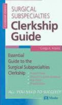 Surgical Subspecialties Clerkship Guide