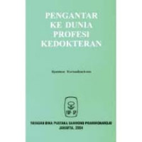 Pengantar ke Dunia Profesi Kedokteran