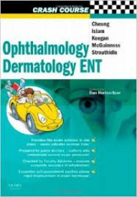 Ophthalmology Dermatology Ent:Crash Course