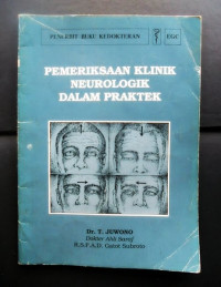 Pemeriksaan Klinik Neurologik Dalam Praktik