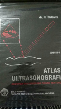 Atlas Ultrasonografi Abdomen dan beberapa organ penting