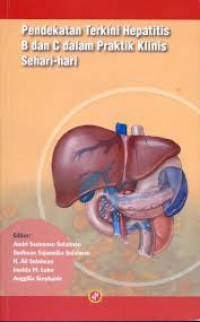 Pendekatan Terkini Hepatitis B dan C dalam Praktik Klinis sehari - hari